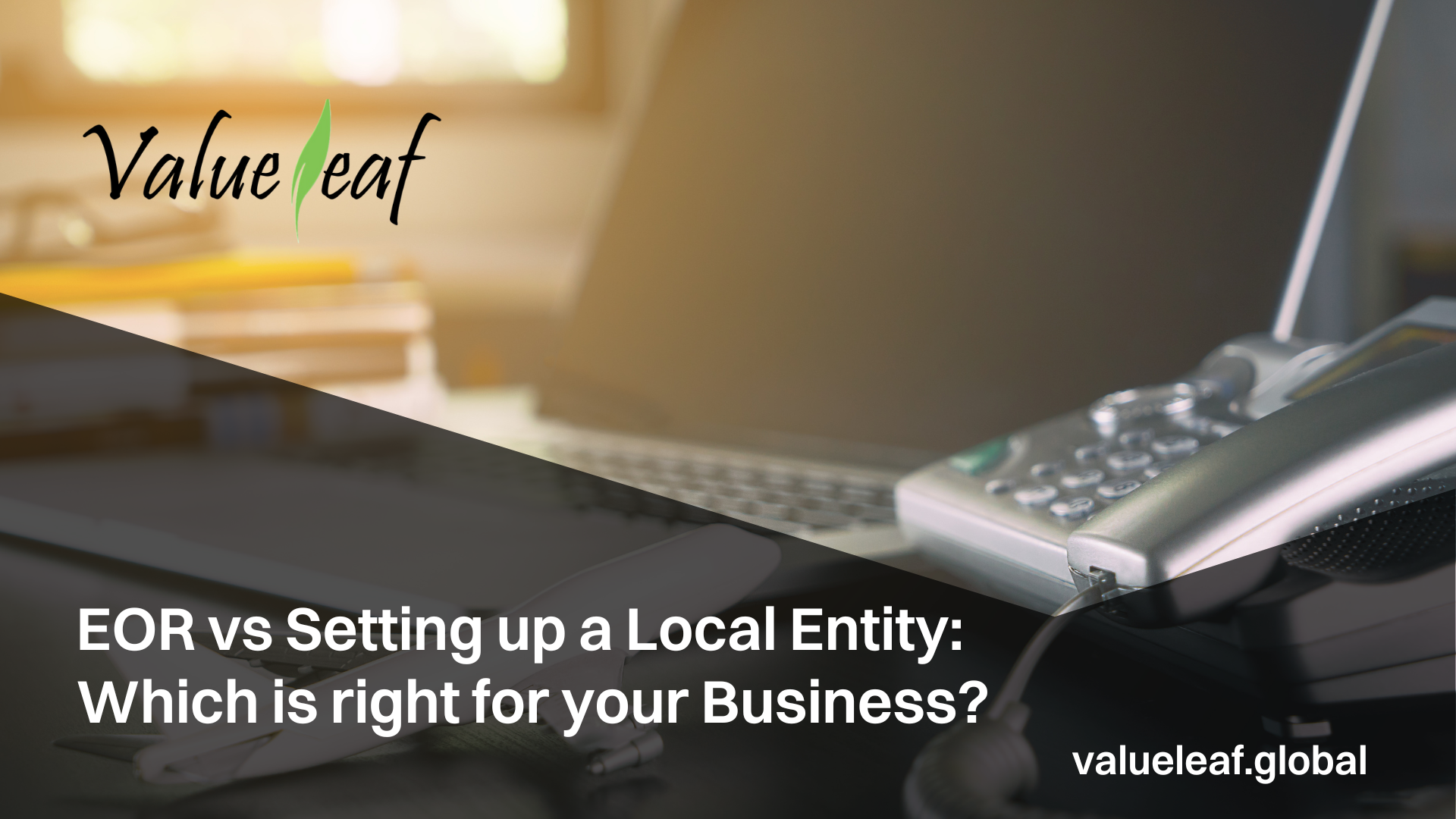 Is EOR better or vs. Setting up a Local entity